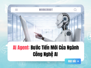 AI Agent Là Gì?